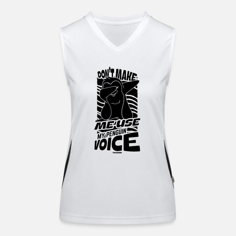 Don't Make Me Use My Penguin Voice Funktionelles Kontrast-Tank Top für Frauen