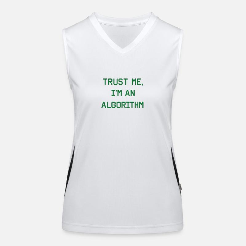 Trust me, I’m an Algorithm – Nerd & Programmierer  Funktionelles Kontrast-Tank Top für Frauen