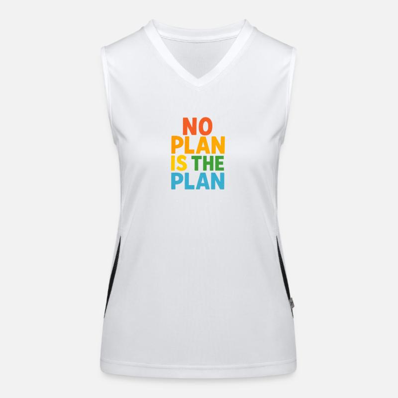 No Plan Is The Plan Funktionelles Kontrast-Tank Top für Frauen