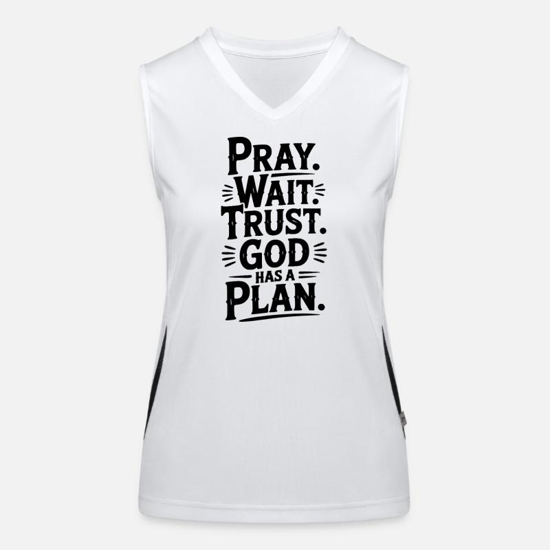 Pray Wait Trust God Has a Plan Women's Functional Contrast Tank Top