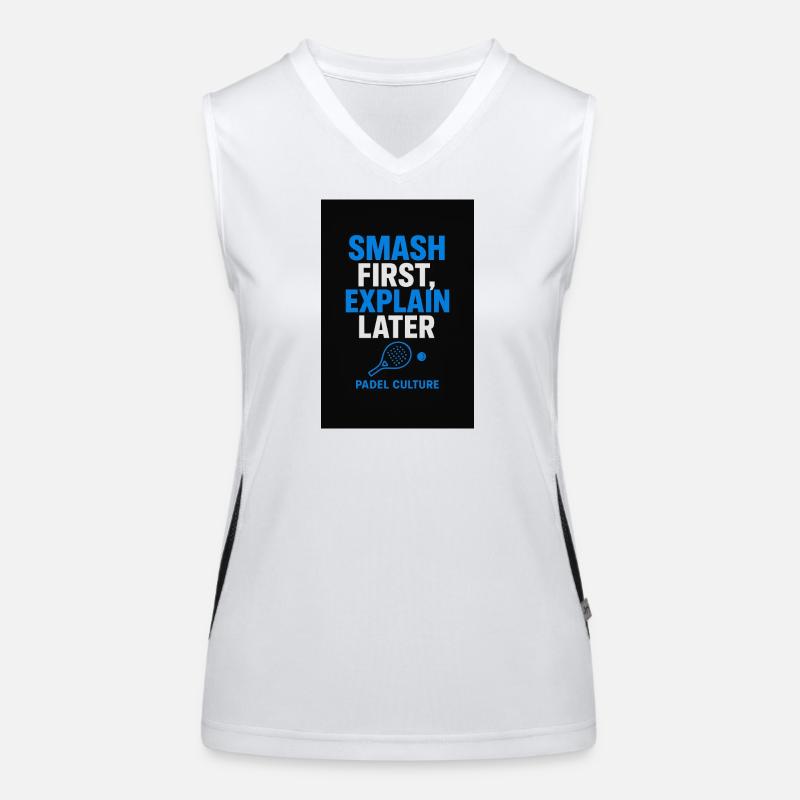 Smash First Explain Later Padel Kultur Funktionelles Kontrast-Tank Top für Frauen
