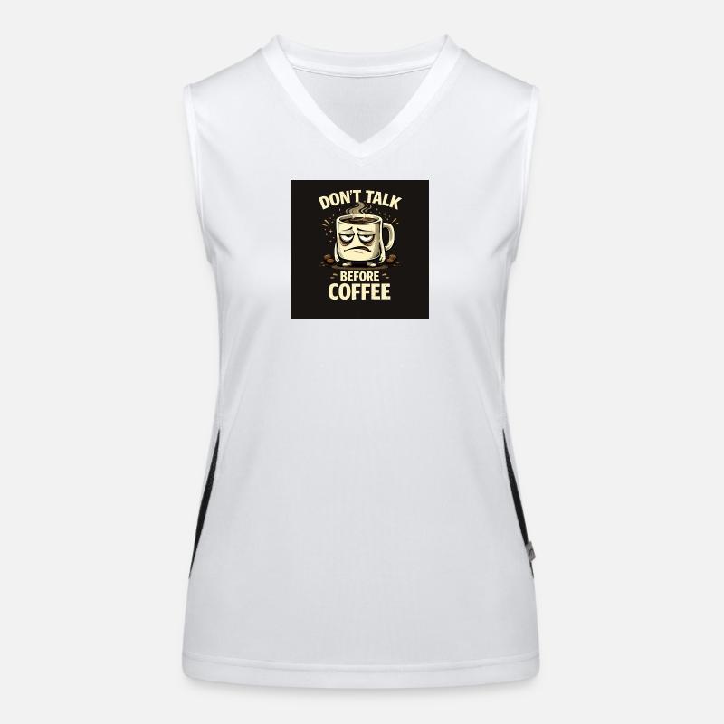 Don't talk before coffee Women's Functional Contrast Tank Top