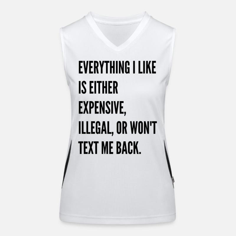 Everything I like is either expensive illegal Women's Functional Contrast Tank Top
