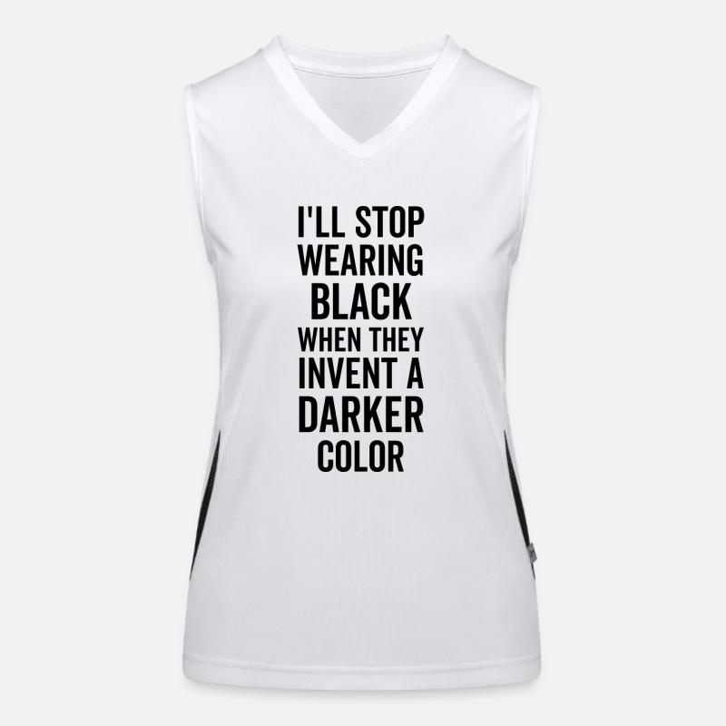 I'll Stop Wearing Black When They Invent A Darker Women's Functional Contrast Tank Top