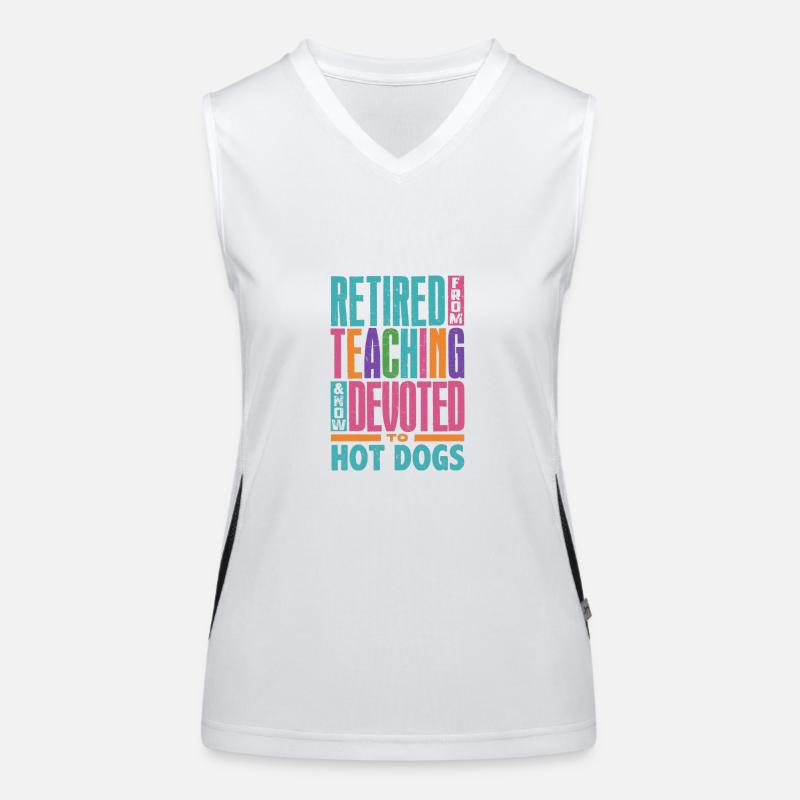 Retired From Teaching Now Devoted to Hot Dogs Women's Functional Contrast Tank Top