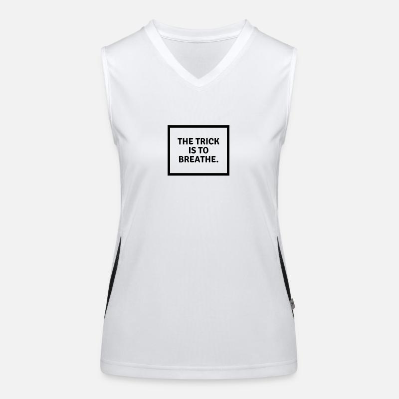 The trick is to b r e a t h e. Funktionelles Kontrast-Tank Top für Frauen