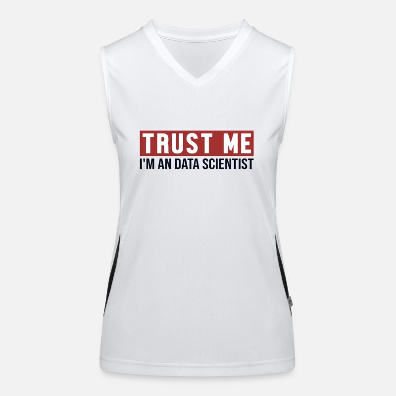 Trust Me I'm Data Scientist Data Scientist Funktionelles Kontrast-Tank Top für Frauen