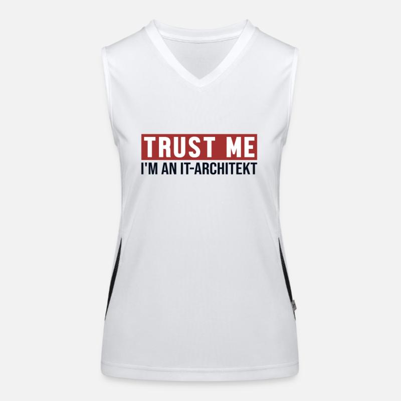 Trust Me I'm IT-Architekt IT-Architect Software Funktionelles Kontrast-Tank Top für Frauen
