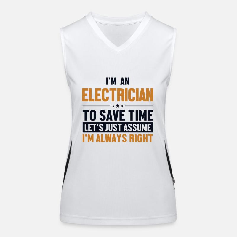 Electrician Let's Assume I'm Right Wiremen Women's Functional Contrast Tank Top