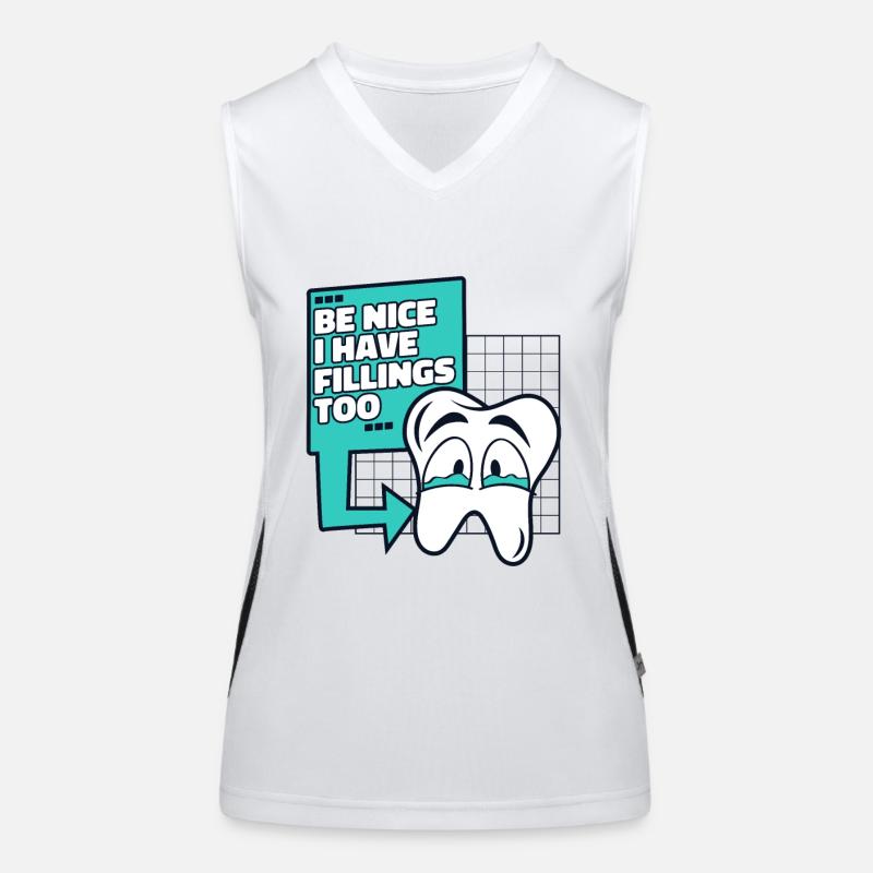 Be Nice I Have Fillings Too Dentallabor Funktionelles Kontrast-Tank Top für Frauen