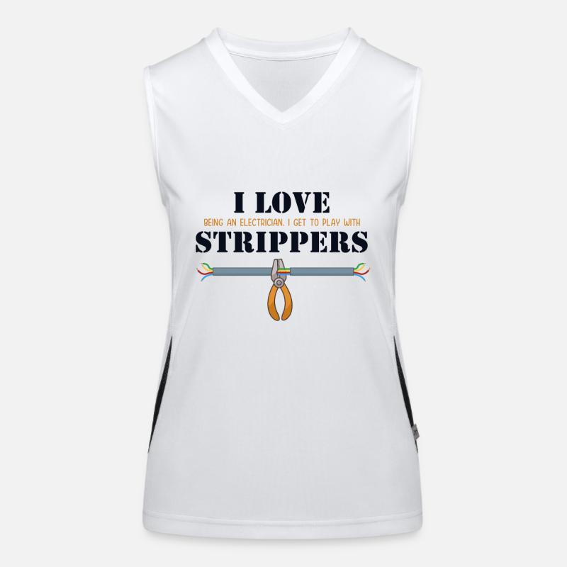 I love Strippers Electronics Technician Electrical Engineer Women's Functional Contrast Tank Top