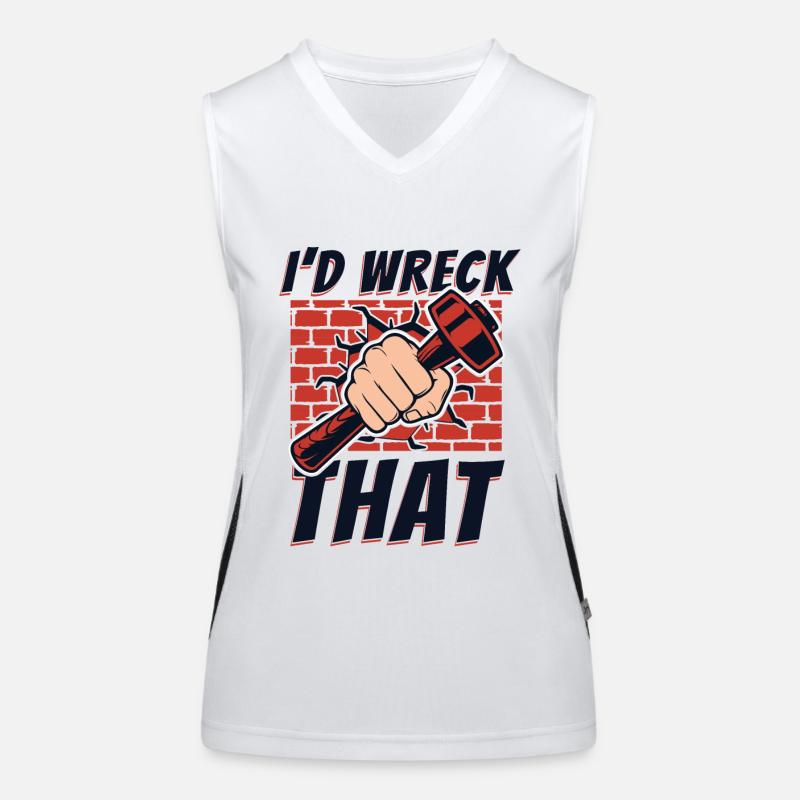 I'd Wreck That Home Wrecker Experts House Women's Functional Contrast Tank Top