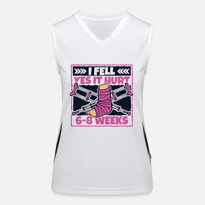 I Fell Yes It Hurt Broken Arm Leg Broken Bone Women's Functional Contrast Tank Top