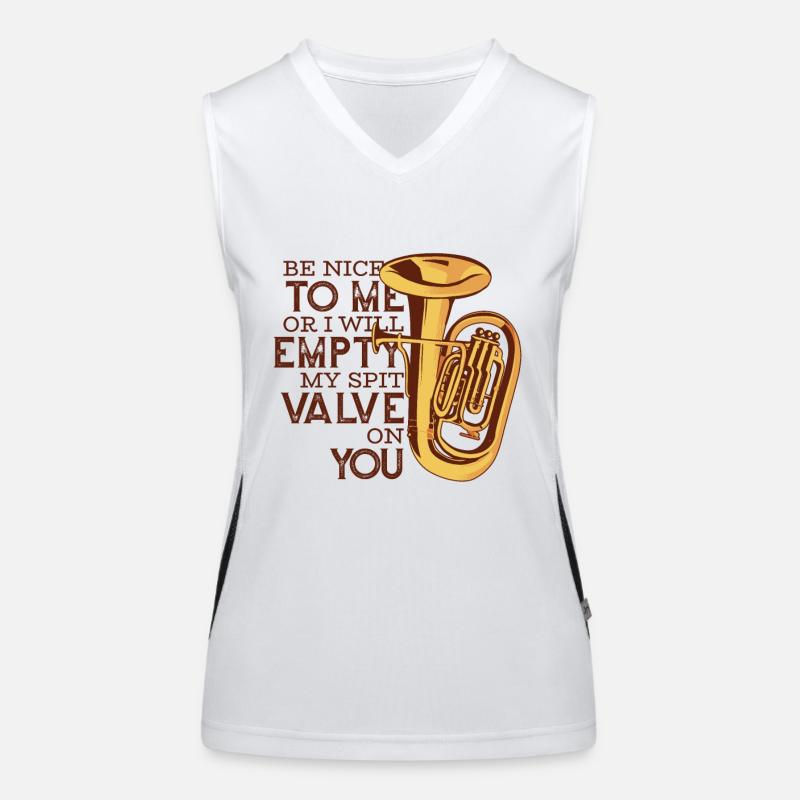 Be Nice Or I'll Empty My Spit Valve On You Player Women's Functional Contrast Tank Top