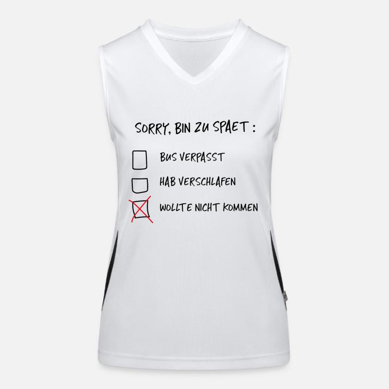Sorry, bin zu spät - Spruch Lustig Witzig Geschenk Funktionelles Kontrast-Tank Top für Frauen