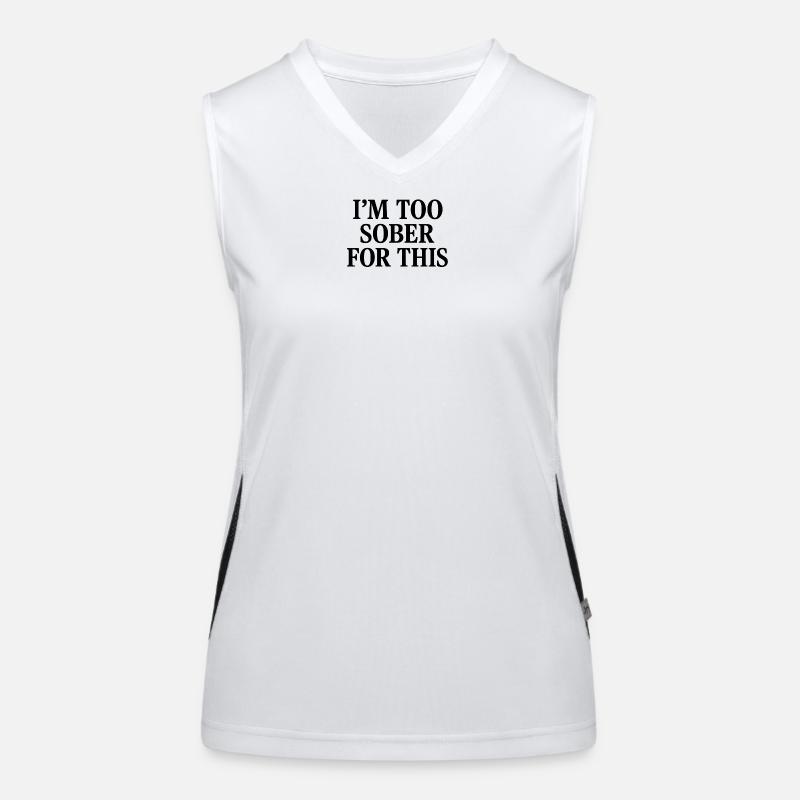 I'm too sober for this Women's Functional Contrast Tank Top