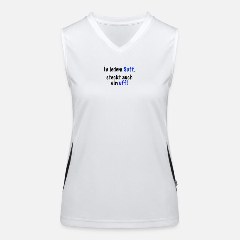 In jedem Suff steckt auch ein..." Spruch Funktionelles Kontrast-Tank Top für Frauen
