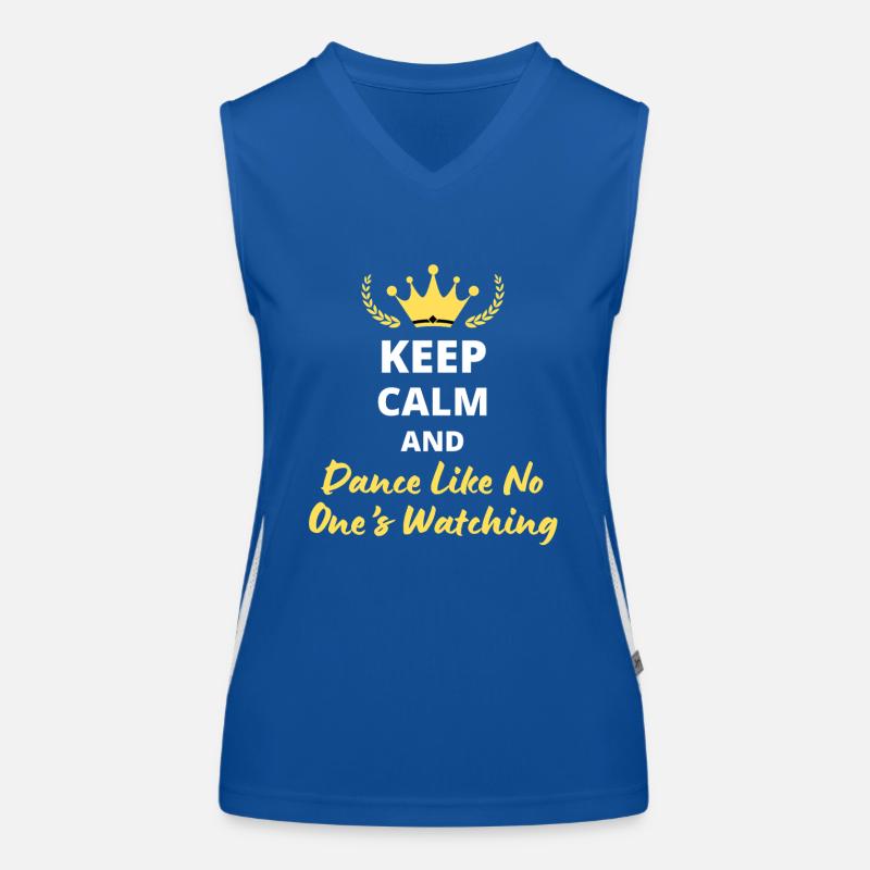 "Keep Calm and Dance Like No One's Watching" - Fun Women's Functional Contrast Tank Top