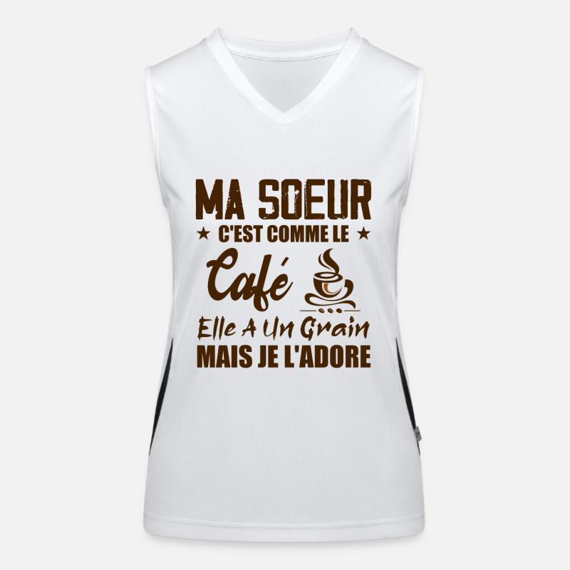 Ma Soeur C'est Comme Le Café Elle A Un Grain Mais Débardeur respirant contrasté Femme