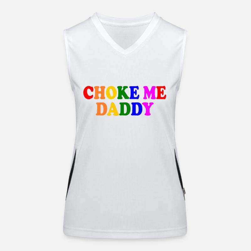 Choke me daddy Women's Functional Contrast Tank Top