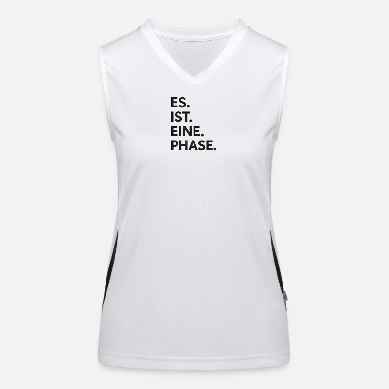 Es. ist. eine. Phase.  Funktionelles Kontrast-Tank Top für Frauen