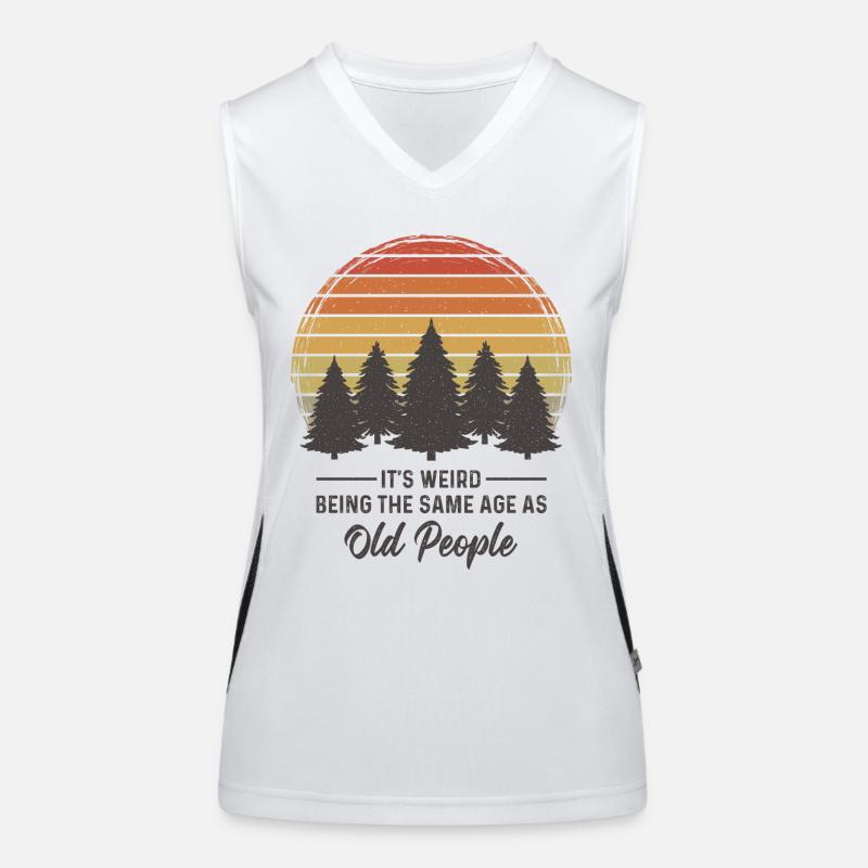 It's weird being the same age as old people Funktionelles Kontrast-Tank Top für Frauen