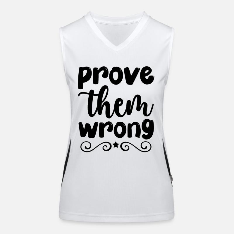 prove them wrong - pensée positive Débardeur respirant contrasté Femme