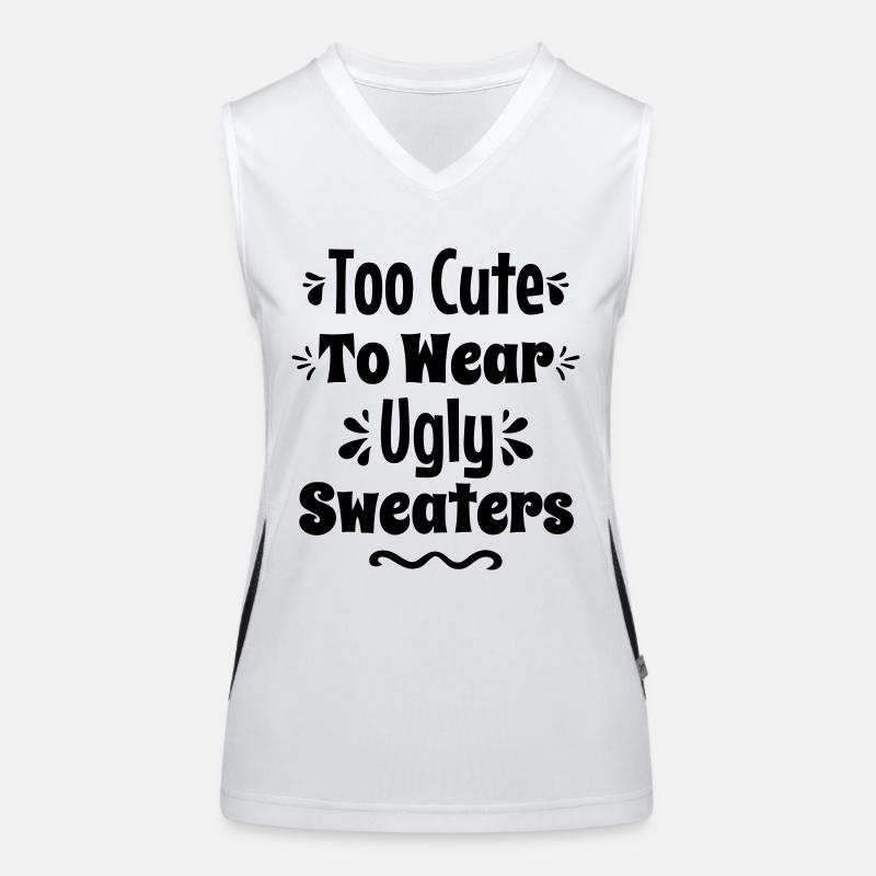 Too cute to wear ugly sweaters Women's Functional Contrast Tank Top