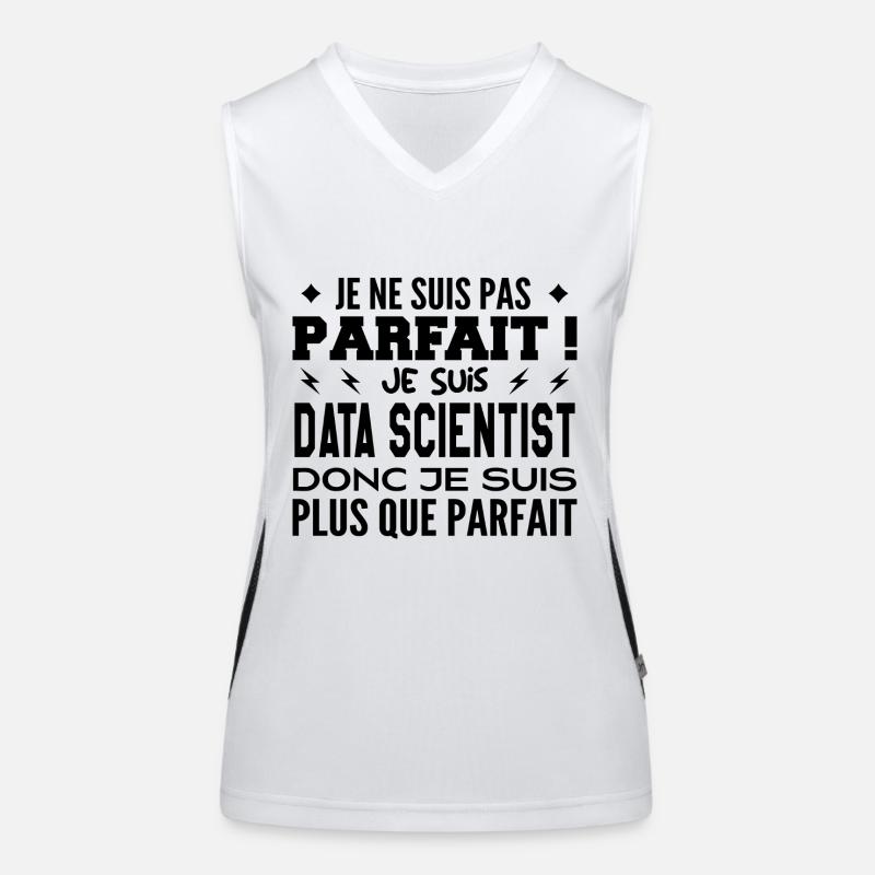 Data Scientist plus que parfaite, métier de rêve Débardeur respirant contrasté Femme