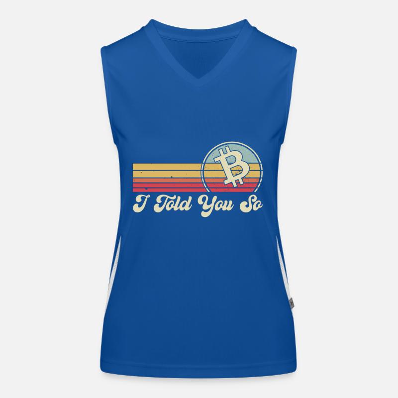 Ich habe es dir gesagt... Bitcoin (Bitcoin) Funktionelles Kontrast-Tank Top für Frauen
