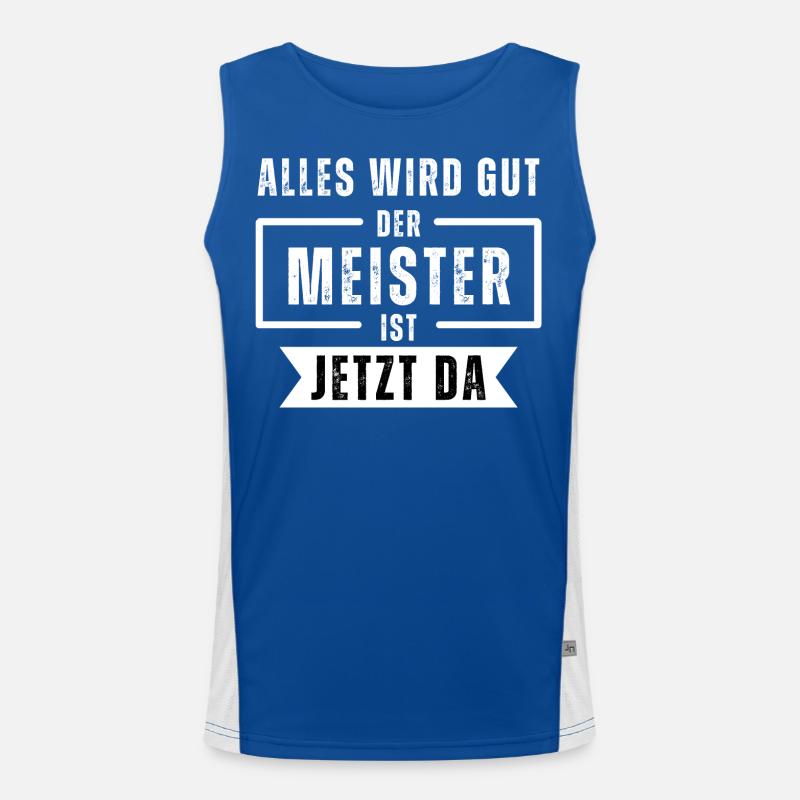 Alles wird gut der Meister ist jetzt da. Spruch Funktionelles Kontrast-Tank Top für Männer 