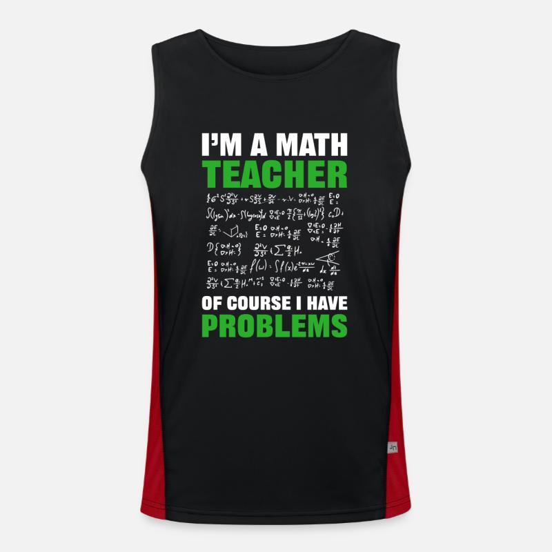 Je suis professeur de maths bien sûr j’ai des problèmes Débardeur respirant contrasté Homme 
