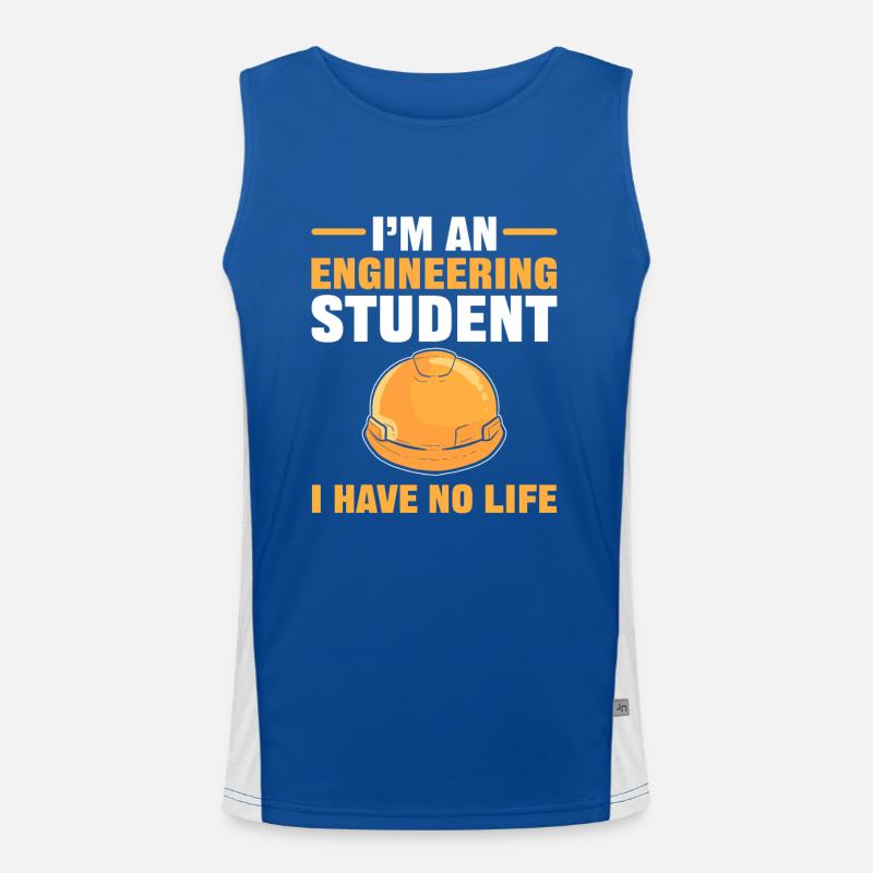 I’m an Engineering Student I Have No Life Men's Functional Contrast Tank Top 
