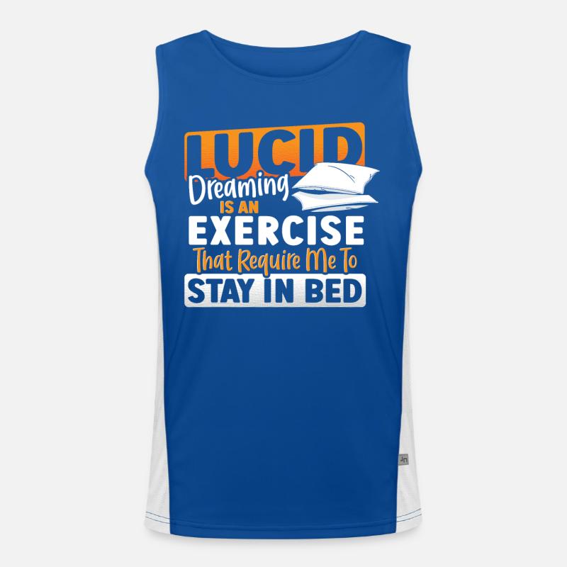 Lucid Dreaming Is An Exercise That Require Me to Funktionelles Kontrast-Tank Top für Männer 
