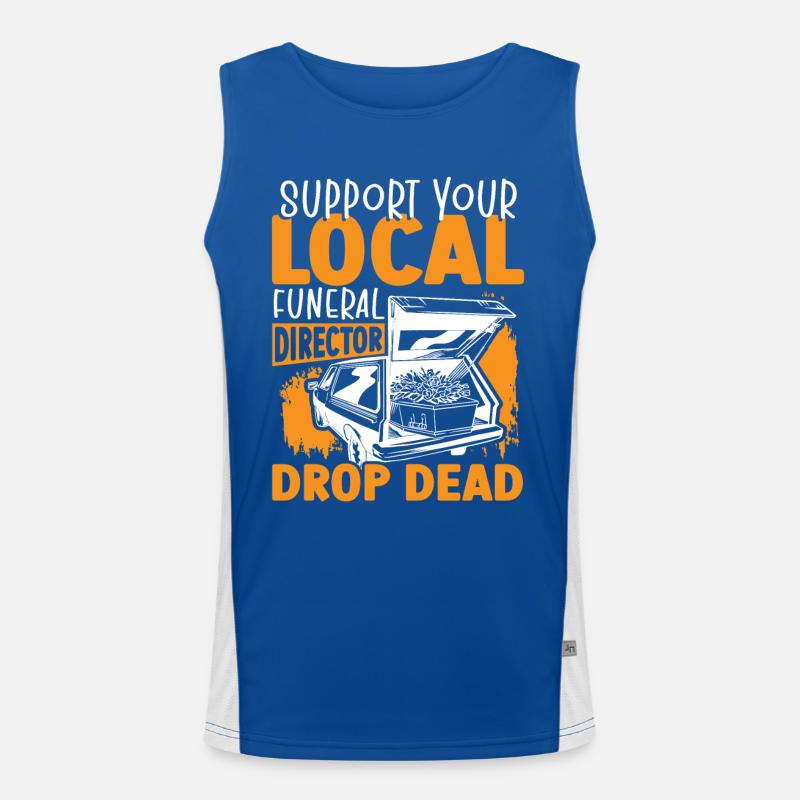 Support Your Local Funeral Director Drop Dead Men's Functional Contrast Tank Top 