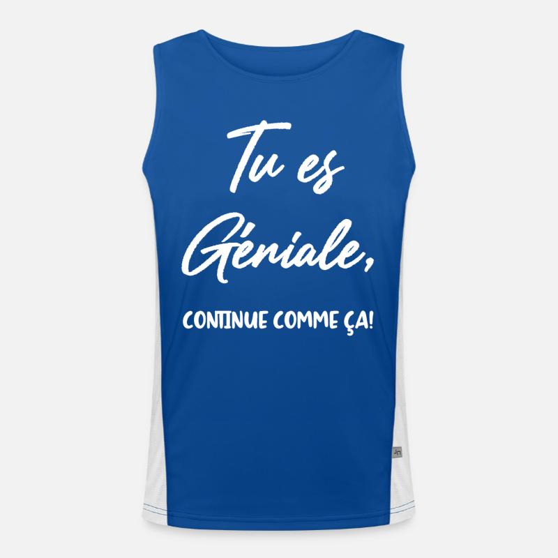 Tu es Géniale, continue comme ça! Débardeur respirant contrasté Homme 