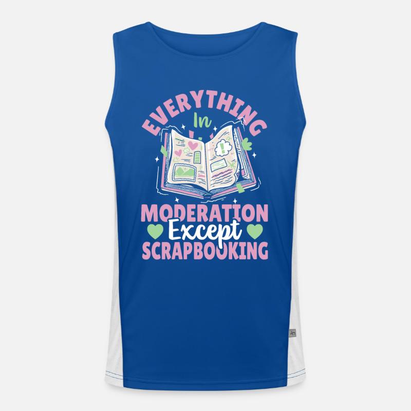 Everything In Moderation Except Scrapbooking Men's Functional Contrast Tank Top 