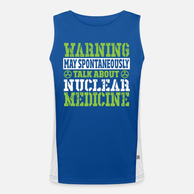 Warnung kann spontan über Nuklearmedizin sprechen Funktionelles Kontrast-Tank Top für Männer 