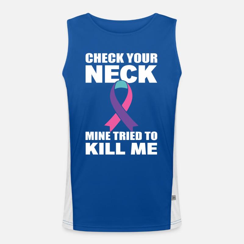 Check Your Neck Mine Tried To Kill Me Thyroid Men's Functional Contrast Tank Top 