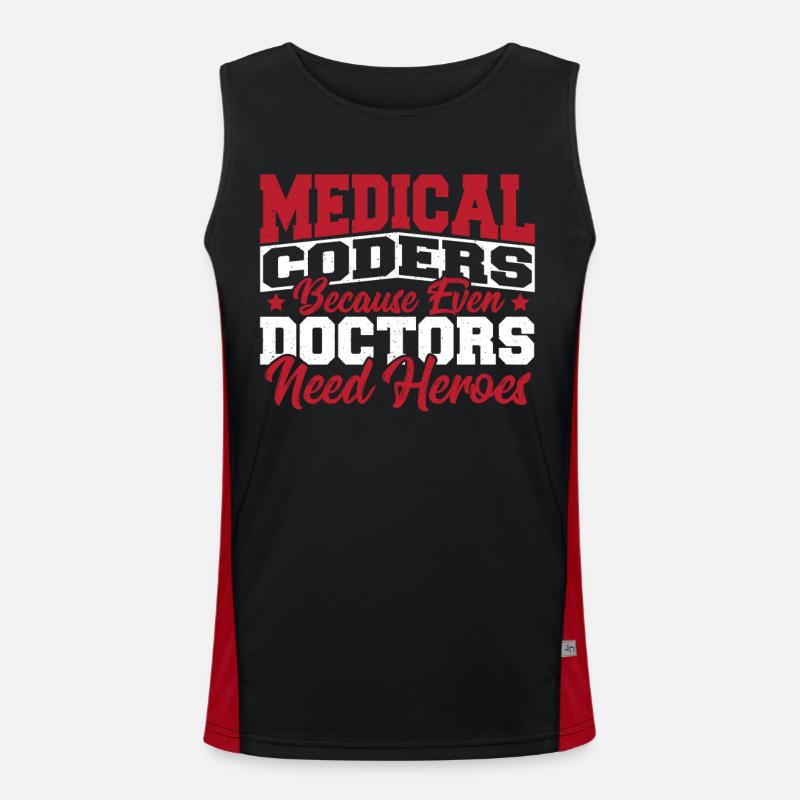 Medical Coders cause Even Doctors Need Heroes Men's Functional Contrast Tank Top 