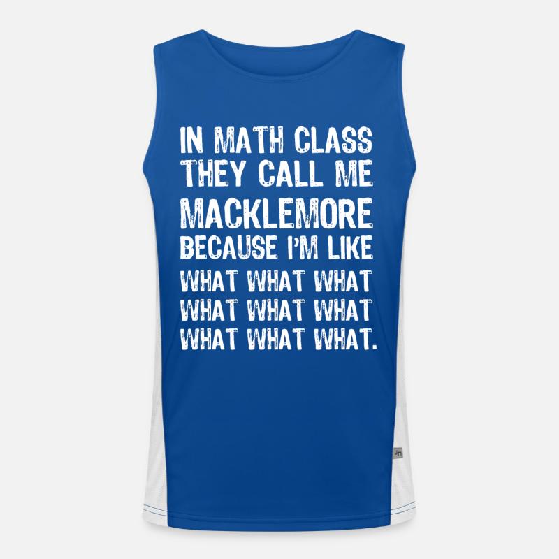In math class they call me Macklemore funny shirt Men's Functional Contrast Tank Top 