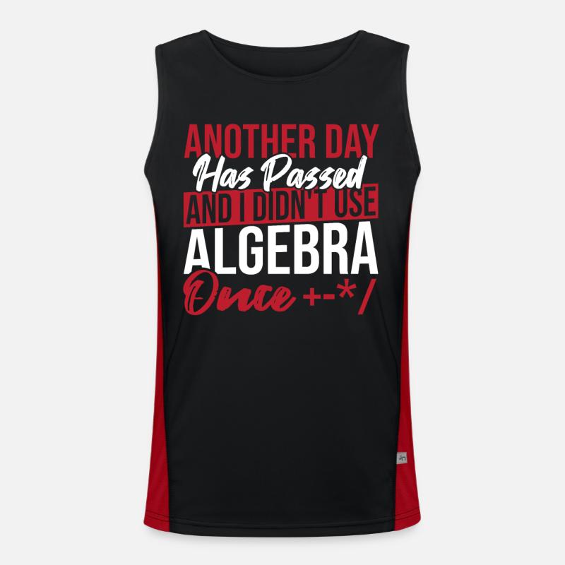 Algebra Lover Graph Math Nerd Je n’ai pas utilisé l’algèbre Débardeur respirant contrasté Homme 