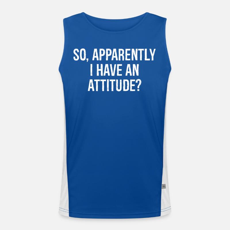 so apparently I have an attitude Débardeur respirant contrasté Homme 