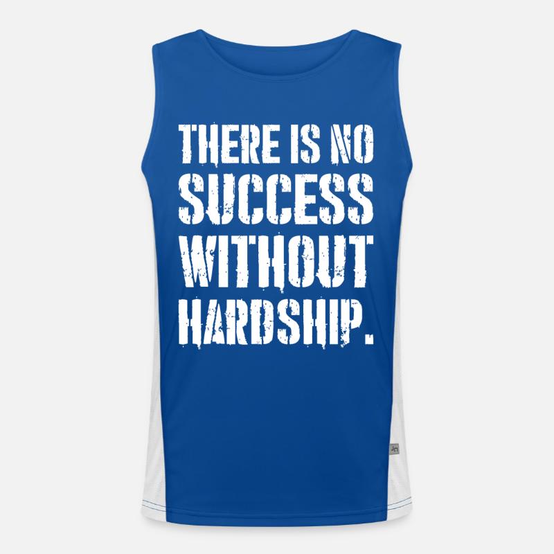 there is no success without hardship Funktionelles Kontrast-Tank Top für Männer 