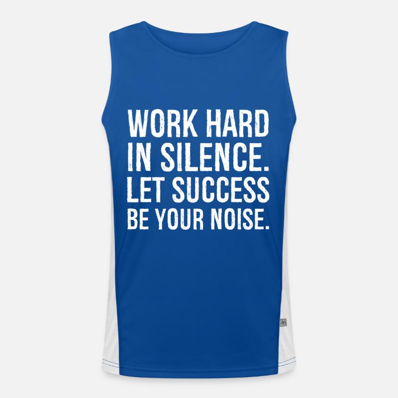 work hard in silence let success be your noise Funktionelles Kontrast-Tank Top für Männer 