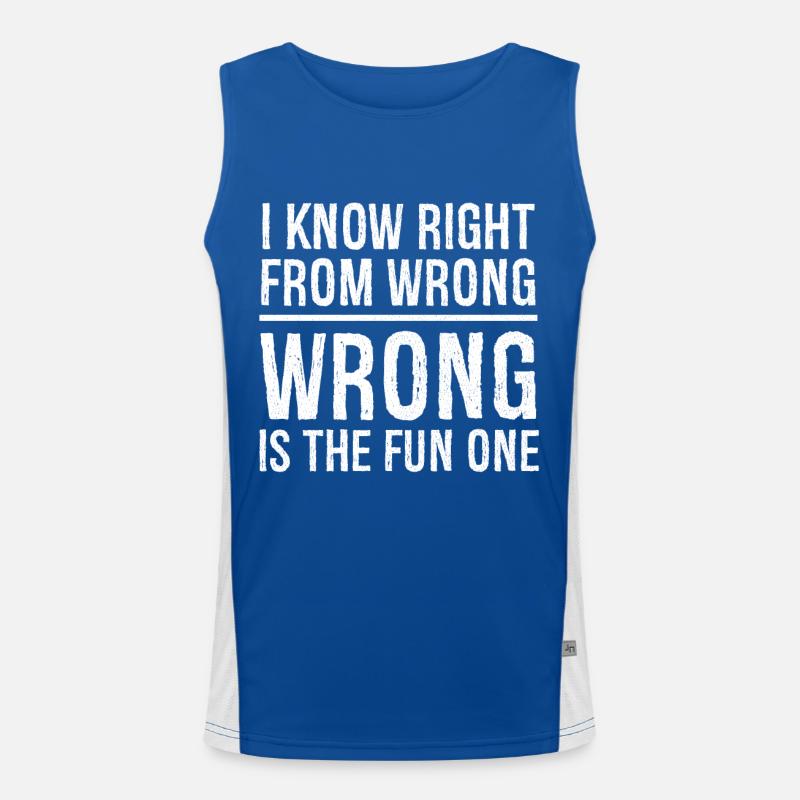 I know right from wrong Men's Functional Contrast Tank Top 