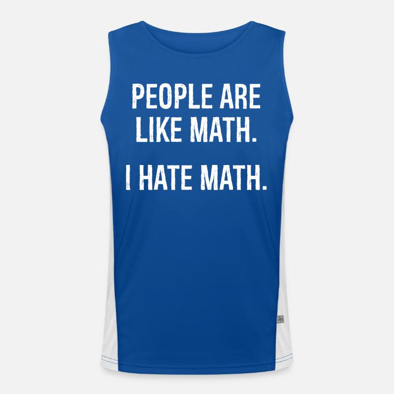 people are like math I hate math Men's Functional Contrast Tank Top 