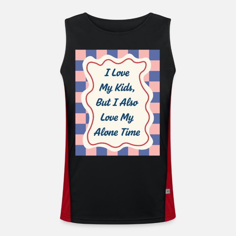 I Love my Alone Time – Eltern-Statement Funktionelles Kontrast-Tank Top für Männer 