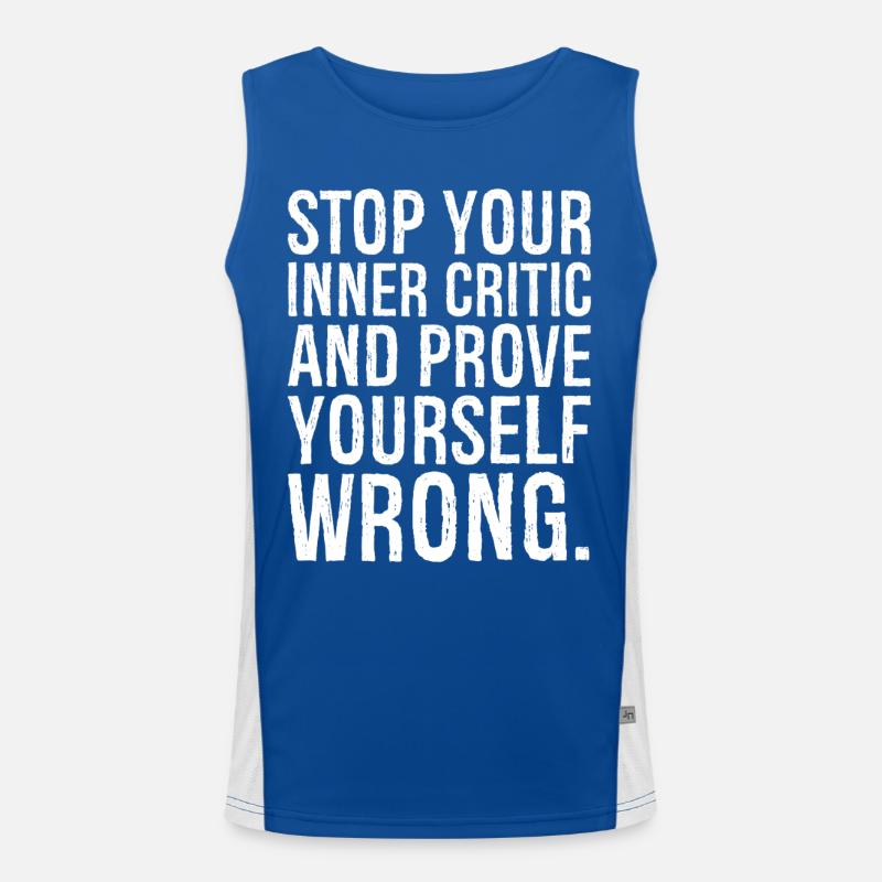 stop your inner critic and prove yourself wrong Men's Functional Contrast Tank Top 
