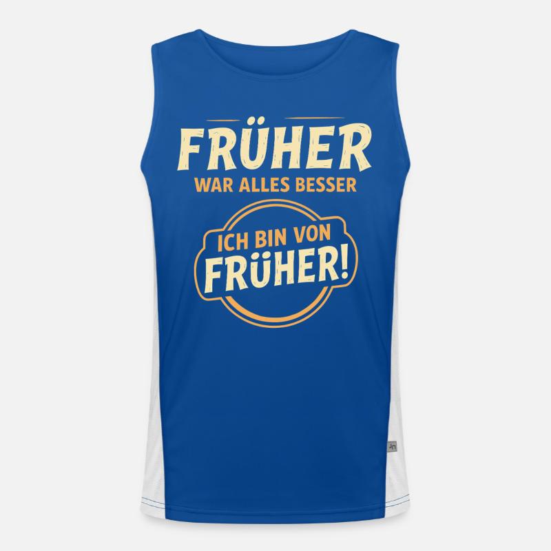 Früher war alles besser Spruch Funktionelles Kontrast-Tank Top für Männer 